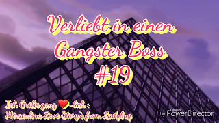 Verliebt in einen Gangster Boss #19