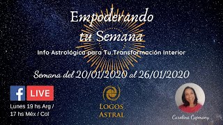 Empoderando tu semana - Info Astro 20/01/2020 al 26/01/2020