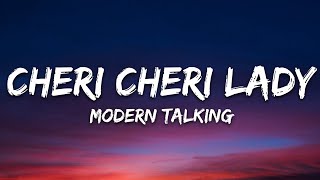 Modern Talking - Cheri Cheri Lady (Lyrics)