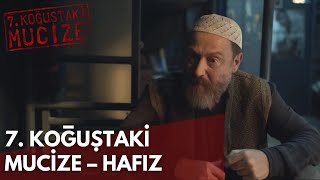 7. Koğuştaki Mucize - Hafız (Biletler Ön Satışta)