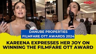 Danube Properties Filmfare Ott Awards 2024 Kareena Kapoor Khan On Choosing Unconventional Movies