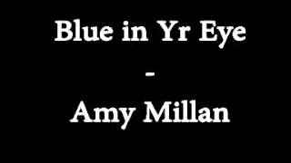 Watch Amy Millan Blue In Yr Eye video