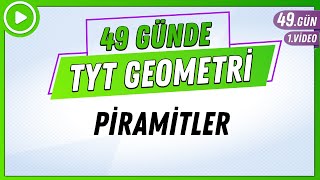 Piramitler | 49 Günde TYT Geometri Kampı 49.Gün 1. | 2024 | Rehber Matematik