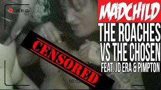 Madchild - The Roaches Vs The Chosen Featuring Pimpton & Jd Era