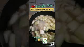 Upo In Chicken Sotanghon Soup? Why Not?