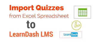 Import quizzes from Excel to LearnDash Coursewere