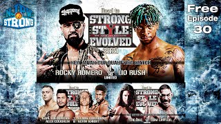 FREE FULL EPISODE! Rocky Romero vs Lio Rush! | STRONG Ep30