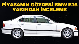 İkinci El Piyasasının Gözdesi - Bmw E36 İncelemesi