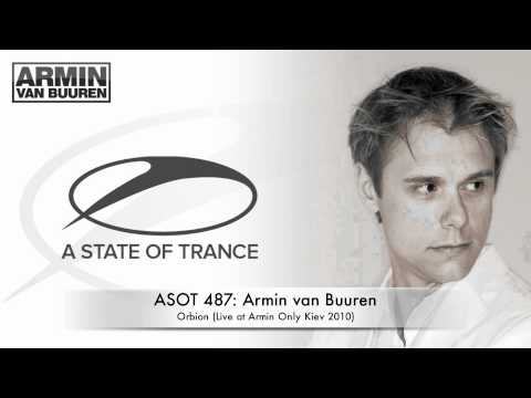 ASOT 487: Armin van Buuren - Orbion (Live at Armin Only Kiev 2010)