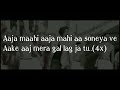 Mahi aaj lyrics - manj musik
