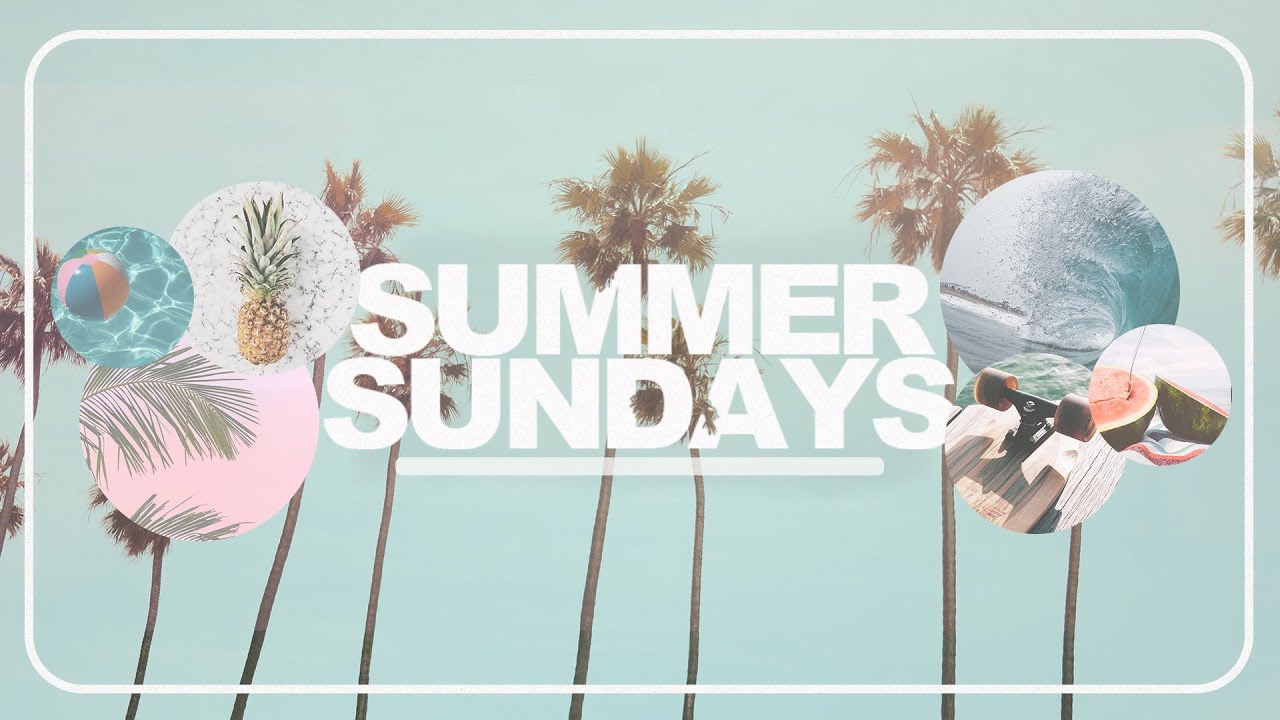 Summer Sundays Series / Jan 2021