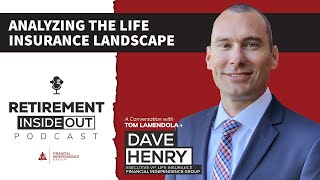 The Current & Future State of Life Insurance | Retirement Inside Out Podcast Ep. 23