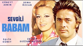 Sevgili Babam Türk Filmi Full Cüneyt Arkın Sema Özcan