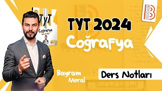 36) TYT Coğrafya - Türkiye'de Nüfus 1 - Bayram MERAL - 2024