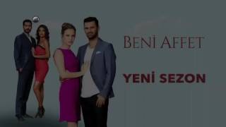 Beni Affet Yeni Sezon Fragmani