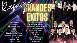 RAFAGA - GRANDES EXITOS / LOS CLASICOS DEL AYER