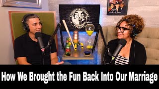 How We Brought the Fun Back Into Our Marriage