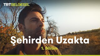Şehirden Uzakta | Nevşehir | TRT Belgesel