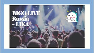 BIGO LIVE Russia- Lika