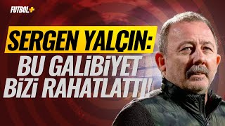 Sergen Yalçın Bu Galibiyet Bizi Rahatlattı