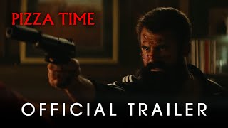 Pizza Time Official Trailer