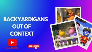 Backyardigans Out Of Context 3