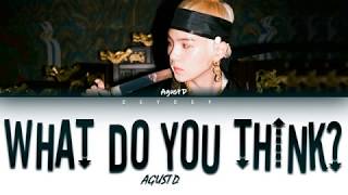 AGUST D (BTS SUGA) - 'WHAT DO YOU THINK? (어거스트 디 어떻게 생각해?)' [HAN|ROM|TÜRKÇE ALTY