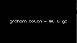 Watch Graham Colton Let It Go video