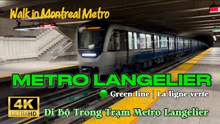4Kwalk In Montreal Metro 4Klangelier Station Request Đi Bộ Trong Trạm Langelier July 04, 2025