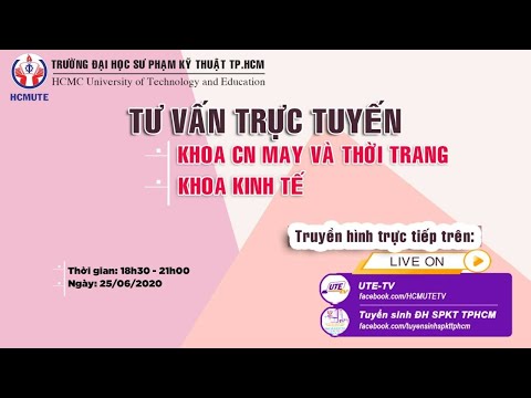 KHOA KINH TẾ VÀ KHOA CÔNG NGHỆ MAY THỜI TRANG | TƯ VẤN TUYỂN SINH 2020 | ĐH SƯ PHẠM KỸ THUẬT TP.HCM