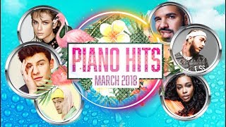 Piano Hits Pop Songs March 2018 : Over 1 hour of Billboard hits - music for classroom ,studying