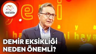 Demir Eksikliği Neden Önemli? | Osman Müftüoğlu ile Yeni Hayat