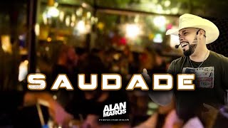 SAUDADE Alan Marqs Cover - O show mais interativo do pais, o brabo do sertanejo