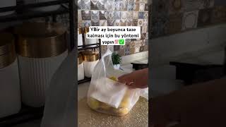 Bir Ay Boyunca Taze Kalması Için Bu Yöntemi Yapın