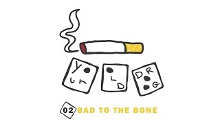 Watch Your Old Droog Bad To The Bone video