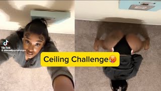 Latest Ceiling Challenge 🥵 Tiktok complications🍑🍑🍑🍑🍑