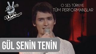 Oğuz Berkay Fidan - Gül Senin Tenin (O Ses Türkiye Performansları)
