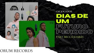 Dias De Um Futuro Perdido Cm Part. Becca Soares