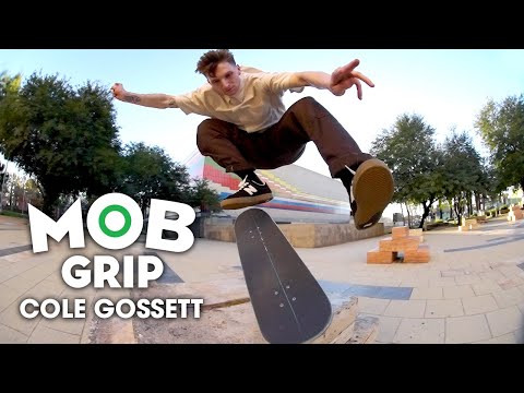 Grip it and Rip it: Cole Gossett | MOB Grip