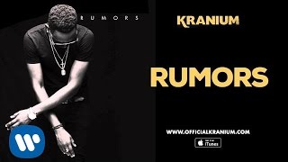 Watch Kranium Rumors video