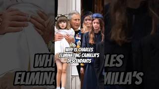 Why Is Charles Eliminating Camillas Descendants