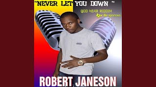 Watch Robert Janeson Never Let You Down video