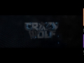 This is Crazy wolf 13 intro