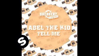 Abel The Kid -Tell Me (Raul Ortiz & Javi Reina Remix)