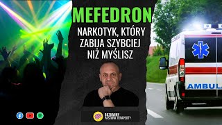 Mefedron Narkotyk, Który Zabija Szybciej Niż Myślisz