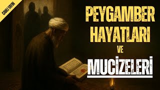 Canli Peygamberleri̇n Hayati Ve Muci̇zeleri̇