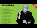 Joe Hisaishi 久石譲 29 Song Golden Collection  - Joe Hisaishi Best Songs