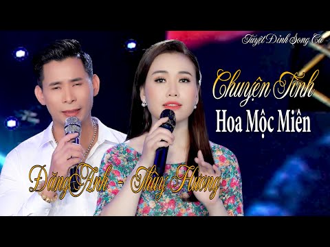 Chuyện Tình Hoa Mộc Miên |Đăng Anh - Thùy Hương | Bolerro Đỉnh Cao Hay Nhất .