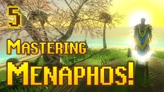 Mastering Menaphos - Episode 5