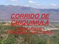 view Corrido De Chiquimula